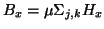 $B_x = \mu \Sigma_{j,k} H_x$