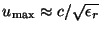 $u_\mathrm{max} \approx c/ \sqrt{\epsilon_r}$