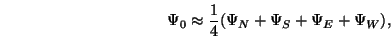 \begin{displaymath}
\Psi_0 \approx \frac{1}{4}(\Psi_N + \Psi_S + \Psi_E + \Psi_W),
\end{displaymath}