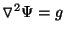 $\triangledown^2\Psi=g$