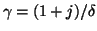 $\gamma = (1+j)/\delta$