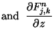 $\displaystyle \mathrm{and}\;\;\frac{\partial F^n_{j,k}}{\partial z}$