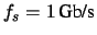 $f_s = 1\,\mbox{Gb/s}$